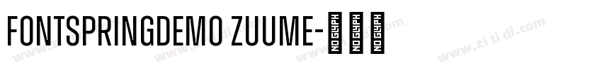 FONTSPRINGDEMO Zuume字体转换